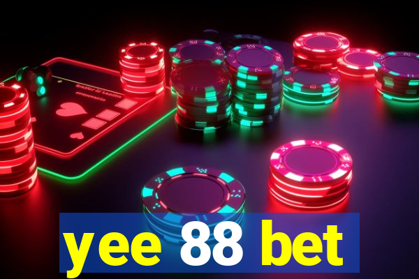 yee 88 bet